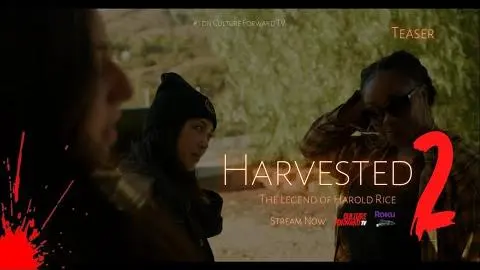 Teaser clip of Meg Cherilus, Hana Wu and Jenna Nimri in Harvested 2 (2022) The Legend of Harold Rice_peliplat