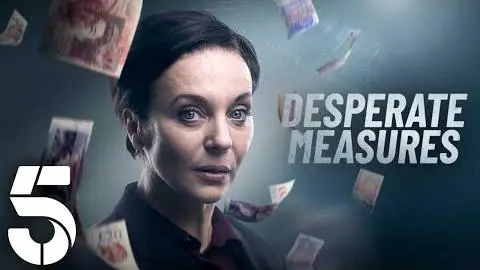 Desperate Measures | Drama | Channel 5_peliplat