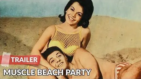 Muscle Beach Party 1964 Trailer | Frankie Avalon | Annette Funicello_peliplat