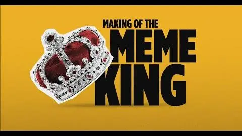 Preview: Making Of The Meme King_peliplat