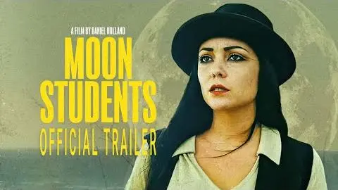 Moon Students - Official Trailer_peliplat