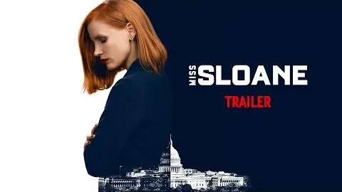 Miss Sloane - Official Trailer [HD]_peliplat