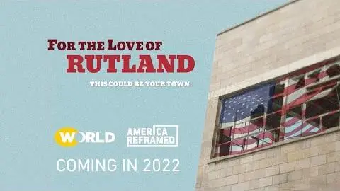 For the Love of Rutland | Official Trailer | America ReFramed_peliplat