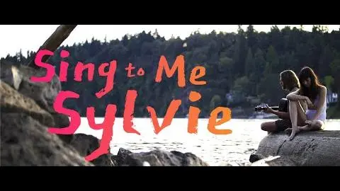 Trailer - Sing to Me Sylvie_peliplat