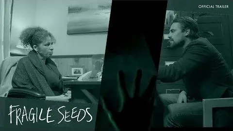 Fragile Seeds | Official Trailer_peliplat