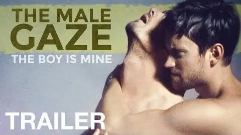 THE MALE GAZE: THE BOY IS MINE - Official Trailer - NQV Media_peliplat