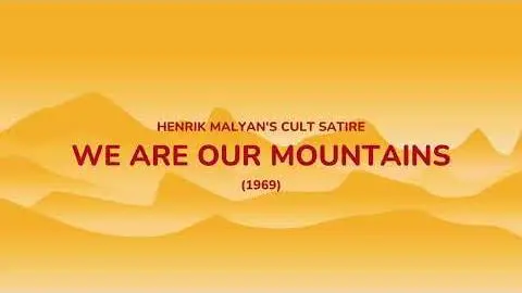 We Are Our Mountains | Մենք ենք, մեր սարերը Trailer_peliplat