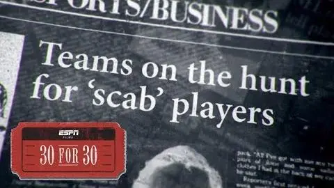 Year of the Scab (Extended Clip) | 30 for 30 | ESPN Stories_peliplat