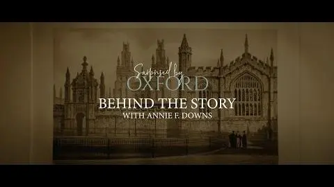 Behind the Story with Annie F. Downs_peliplat