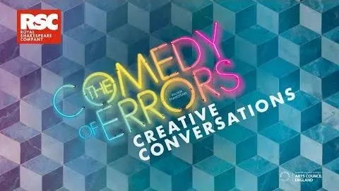 Creative Conversations | The Comedy of Errors_peliplat