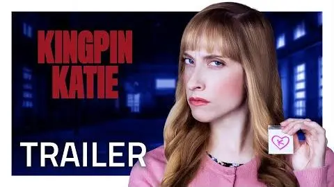 Katie Breaks Bad in KINGPIN KATIE [Official Trailer]_peliplat