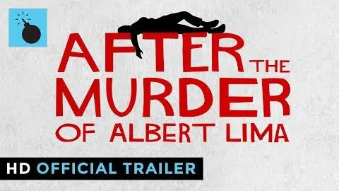 After the Murder of Albert Lima | OFFICIAL TRAILER HD_peliplat