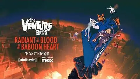 [adult swim] - The Venture Bros.: Radiant Is the Blood of the Baboon Heart Premiere Promo_peliplat