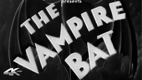 THE VAMPIRE BAT (1933) Lionel Atwill & Fay Wray | 4K UHD | Trailer Remastered - B&W_peliplat