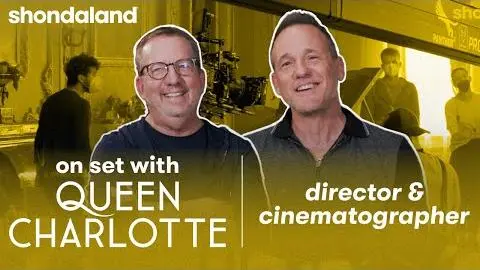 On Set with Queen Charlotte: Director & Cinematographer | Shondaland_peliplat