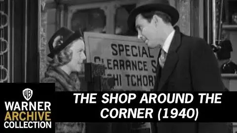 Haven't Met Her Yet | The Shop Around The Corner | Warner Archive_peliplat