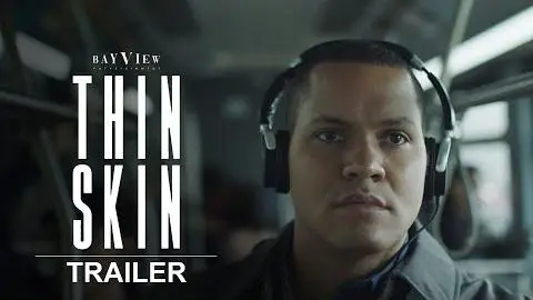Thin Skin | Official Trailer #2 | BayView Entertainment_peliplat