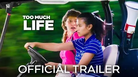 Too Much Life | Official Trailer_peliplat