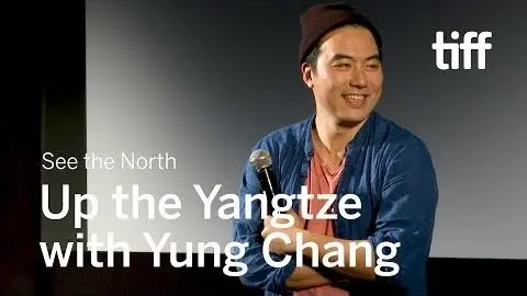 UP THE YANGTZE with Yung Chang_peliplat