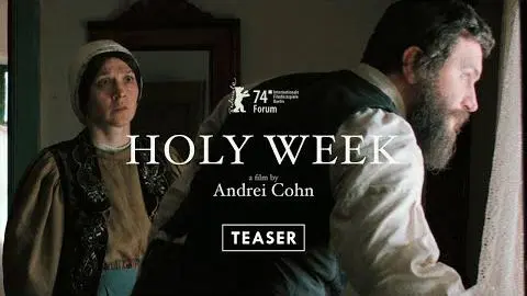 HOLY WEEK a film by Andrei Cohn - International Teaser_peliplat