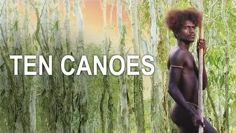 Official Trailer - TEN CANOES (2006, Rolf de Heer, Crusoe Kurddal, Jamie Gulpilil, David Gulpilil)_peliplat