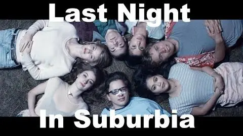 Last Night In Suburbia - OFFICIAL TRAILER!_peliplat