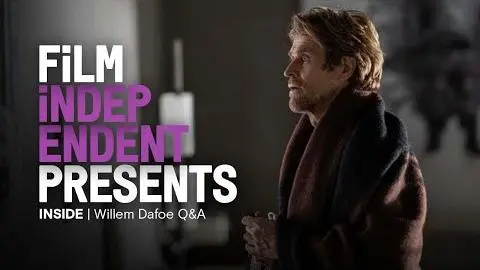 WILLEM DAFOE on his new high-rise thriller INSIDE | Film Independent Presents - Q&A_peliplat