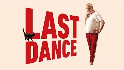 LAST DANCE - BANDE ANNONCE_peliplat