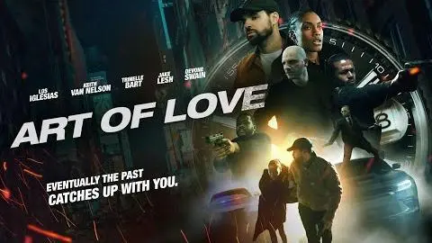 Art of Love | The Past Catches Up With You | New Movie Now Streaming | Official Trailer_peliplat