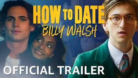 How To Date Billy Walsh | Official Trailer | Prime Video_peliplat