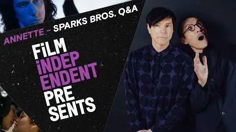 Film Independent Presents: Sparks on Leos Carax + ANNETTE_peliplat