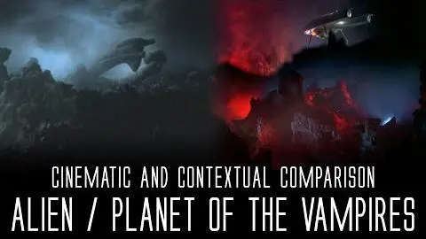 Alien / Planet of the Vampires - Cinematic and Contextual Comparison_peliplat