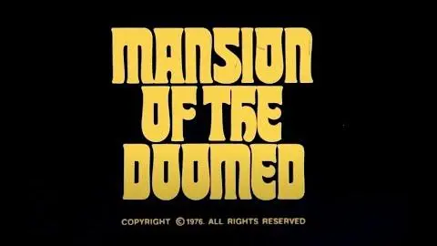 Mansion Of The Doomed - 1976 - trailer_peliplat