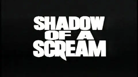 Shadow Of A Scream 1996 - Trailer_peliplat