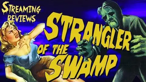 Streaming Review: Strangler of the Swamp_peliplat