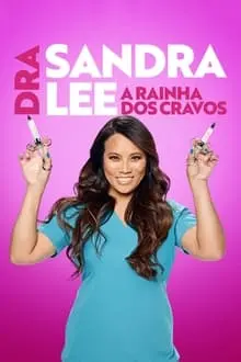 Dra. Sandra Lee: A Rainha dos Cravos_peliplat