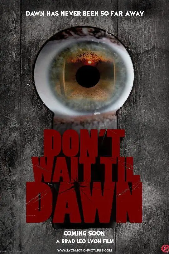 Don't Wait Til Dawn_peliplat