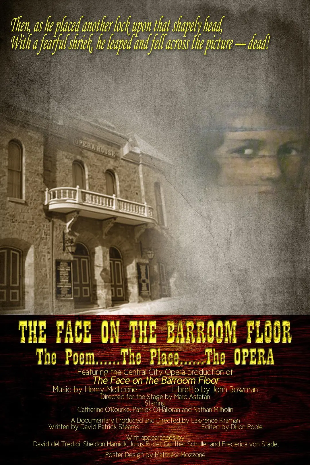 The Face on the Barroom Floor: The Poem, the Place, the Opera_peliplat