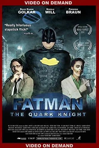 Fatman: The Quark Knight_peliplat