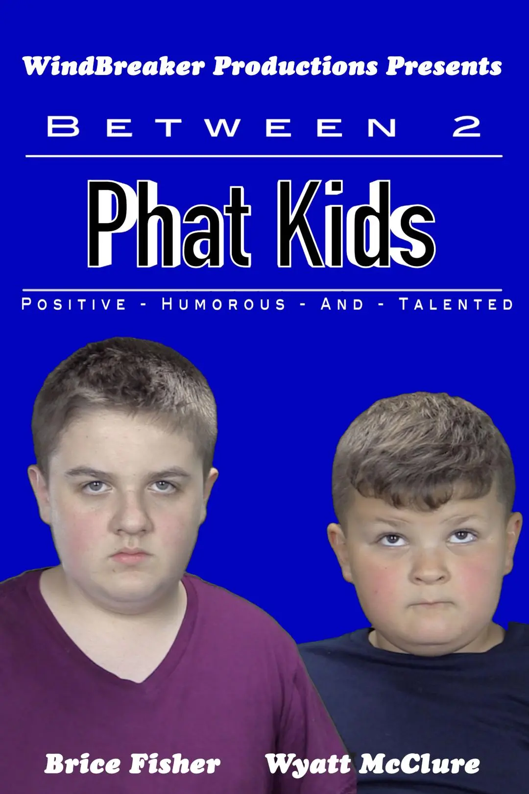 Between 2 Phat Kids_peliplat