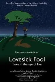 Lovesick Fool - Love in the Age of Like_peliplat