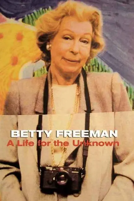 Betty Freeman: A Life for the Unknown_peliplat