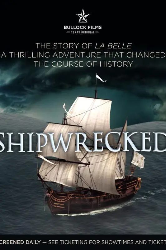 Shipwrecked: La Belle the Ship That Changed History_peliplat