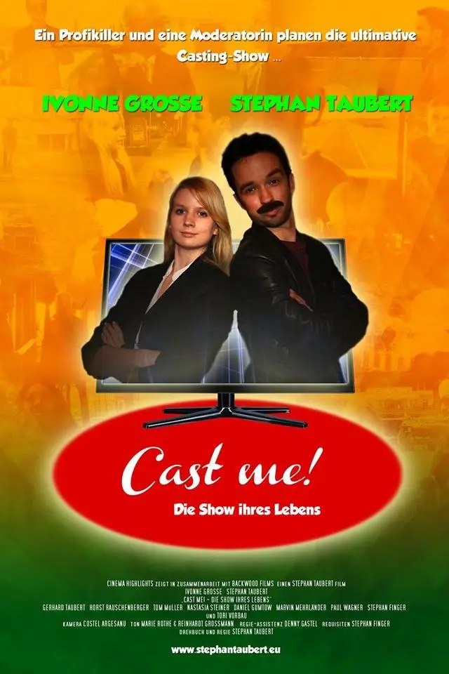 Cast me! Die Show ihres Lebens_peliplat