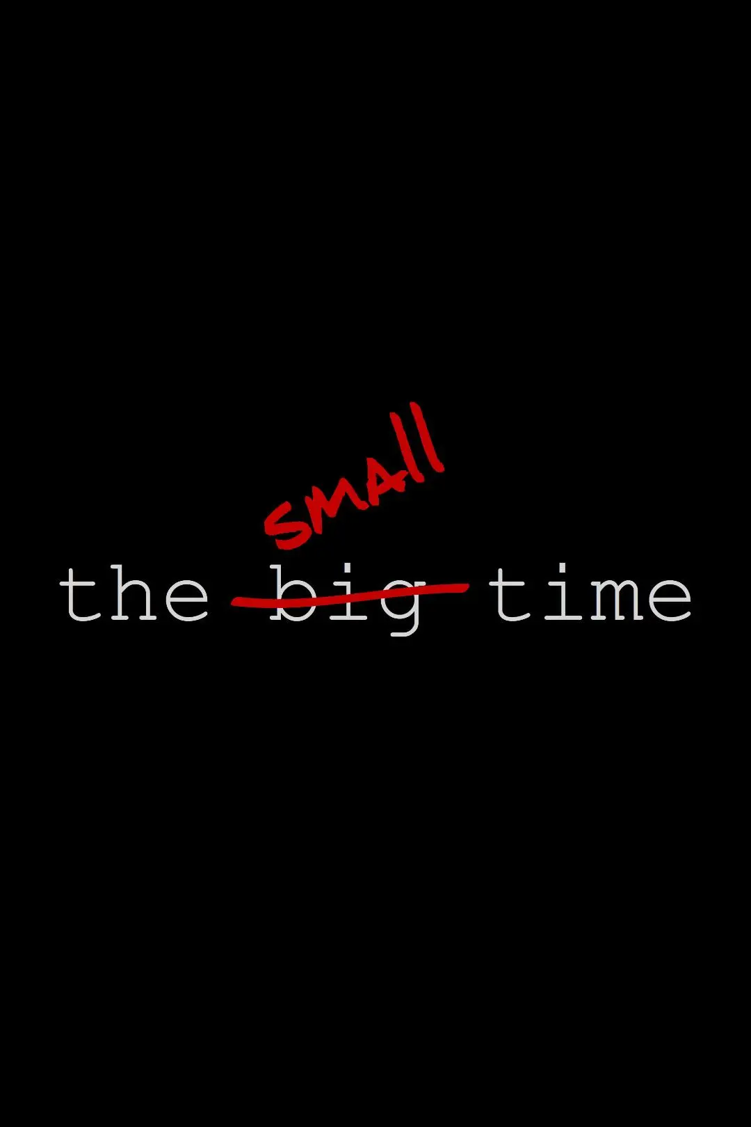 The Small Time_peliplat