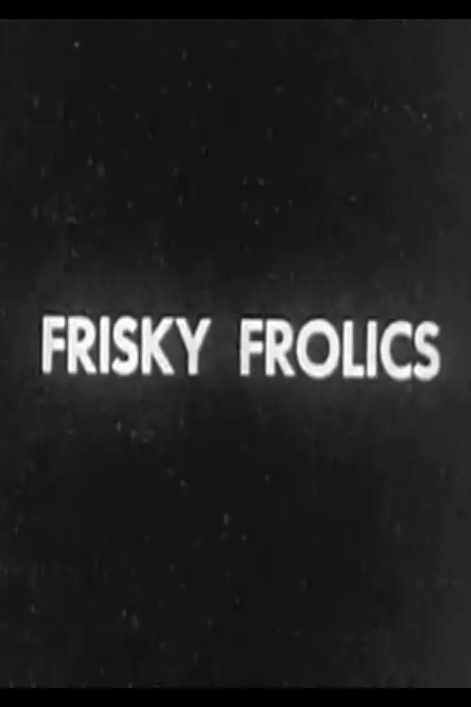 Frisky Frolics_peliplat