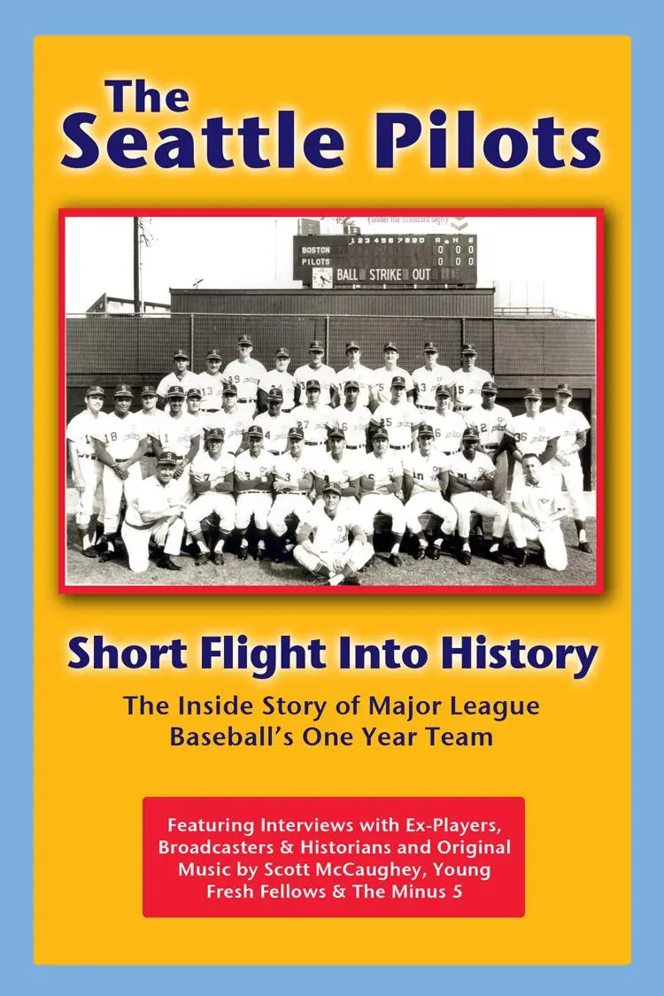 The Seattle Pilots: Short Flight Into History_peliplat