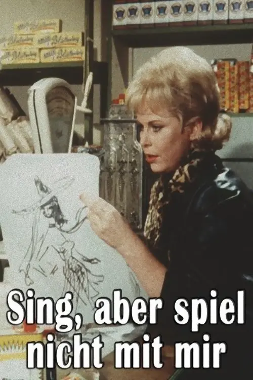 Sing, aber spiel nicht mit mir_peliplat