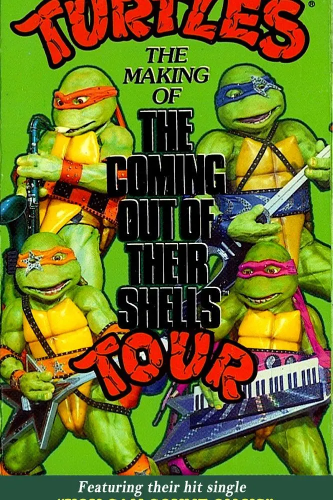 Teenage Mutant Ninja Turtles: The Making of the Coming Out of Their Shells Tour_peliplat