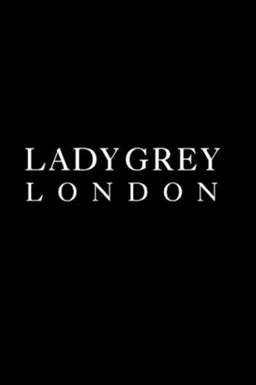 Lady Grey London_peliplat